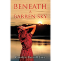 Beneath A Barren Sky - Paperback