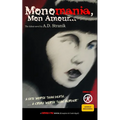Monomania, Mon Amour: "A fate worse than death. A crime worse than murder." - Paperback
