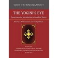 The Yogini's Eye: Comprehensive Introduction to Buddhist Tantra - Hardcover