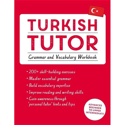 Turkish Tutor: Grammar and Vocabulary Workbook (Learn Turkish with Teach Yourself): Advanced Beginner to Upper Intermediate Course - Paperback
