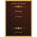 The Zodiac: A Life Epitome - Hardcover