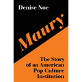Maury: The Story of an American Pop Culture Institution - Paperback