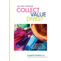 Collect Value Divest: The Savvy Appraiser - Paperback