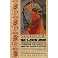 The Sacred Hoop: Recovering the Feminine in American Indian Traditions - Paperback