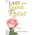 Last of the English Roses - Paperback