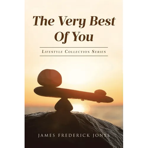 The Very Best of You: Lifestyle Collection Series - Paperback