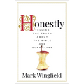 Honestly: Telling the Truth about the Bible and Ourselves - Paperback