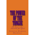 The Power of the Tongue: The Words in Your Mouth That You Speak! - Paperback