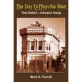 The Day Coffeyville Bled - Paperback