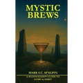 Mystic Brew t: A Seannchaidh's Guide to Story and Spiri - Hardcover