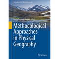 Methodological Approaches in Physical Geography - Hardcover