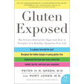 Gluten Exposed: The Science Behind the Hype and How to Navigate to a Healthy, Symptom-Free Life - Paperback