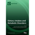 Dietary Intakes and Metabolic Disorders - Hardcover