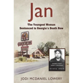 Jan: The Youngest Woman Sentenced to Georgia's Death Row - Paperback