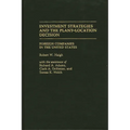 Investment Strategies and the Plant-Location Decision: Foreign Companies in the United States - Hardcover