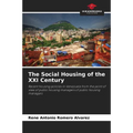 The Social Housing of the XXI Century - Paperback