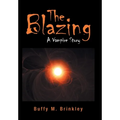The Blazing: A Vampire Story - Hardcover