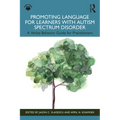 Promoting Language for Learners with Autism Spectrum Disorder: A Verbal Behavior Guide for Practitioners - Paperback
