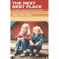 The Next Best Place: Love Letters to a Mountain Town in the American West - Paperback