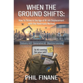 When The Ground Shifts: How to Thrive in the Age of AI Job Displacement with the Haversack Method - Paperback