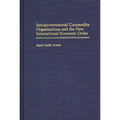 Intergovernmental Commodity Organizations and the New International Economic Order - Hardcover