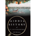 Hidden History of St. Petersburg - Paperback