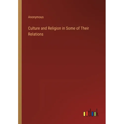 Culture and Religion in Some of Their Relations - Paperback