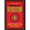 Money Revolution: Fintech Disruption from Bullion to Bitcoin - Hardcover