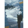 Two Days from the Car: The Most Royal Irrantionality - Paperback