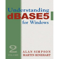 Understanding dBASE 5 for Windows: Volume 2 - Paperback