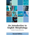An Introduction to English Morphology: Words and Their Structure (2nd Edition) - Paperback