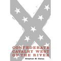 Confederate Cavalry West of the River - Paperback
