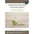 Leadership, Diversity, and Social Justice: Culture as a System for Resistance and Emancipation - Paperback