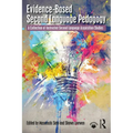 Evidence-Based Second Language Pedagogy: A Collection of Instructed Second Language Acquisition Studies - Paperback