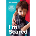 I'm Scared: 5 Easy Steps For Child Anxiety - Paperback