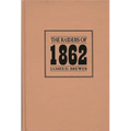 The Raiders of 1862 - Hardcover