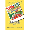 Radio Cracy & Mini Radio Craft: A pair of spoofy by Hugo Gernsback - Paperback