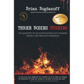 Three Bodies Burning: The Anatomy of an Investigation into Murder, Money, and Mexican Marijuana - Paperback