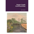 Sugar Creek Communities - Paperback
