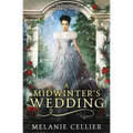 A Midwinter's Wedding: A Retelling of The Frog Prince - Paperback