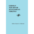 German New River Settlement: Virginia - Paperback