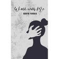 Walk with Me - Paperback