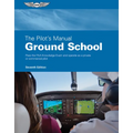 The Pilot's Manual: Ground School: Pass the FAA Knowledge Exam and Operate as a Private or Commercial Pilot - Hardcover