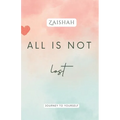 All Is Not Lost: Journey To Yourself - Paperback