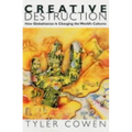 Creative Destruction: How Globalization Is Changing the World's Cultures - Paperback