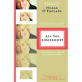 Are You Somebody?: The Accidental Memoir of a Dublin Woman - Paperback
