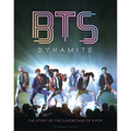 Bts - Dynamite: The Story of the Superstars of K-Pop - Hardcover