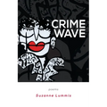 Crime Wave: Poems - Paperback