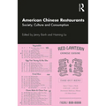 American Chinese Restaurants: Society, Culture and Consumption - Paperback