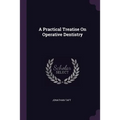 A Practical Treatise On Operative Dentistry - Paperback